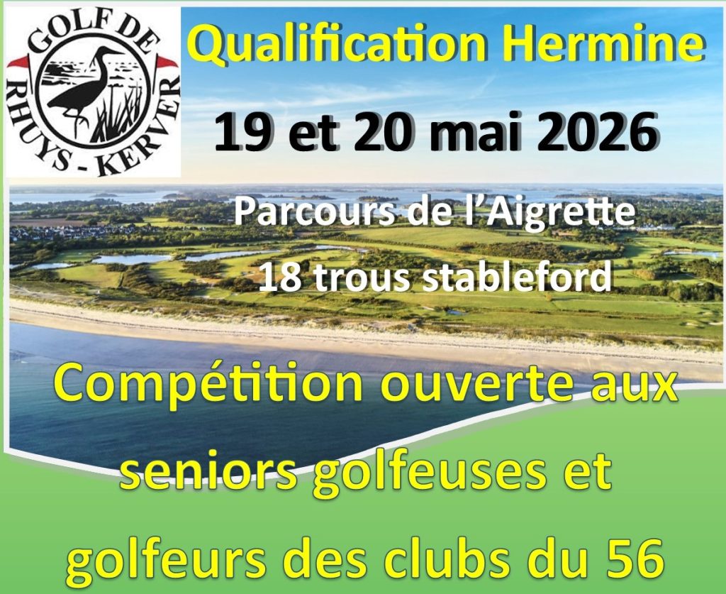 Mardi 19 et mercredi 20 mai -QUALIFICATION HERMINE au golf de Rhuys Kerver