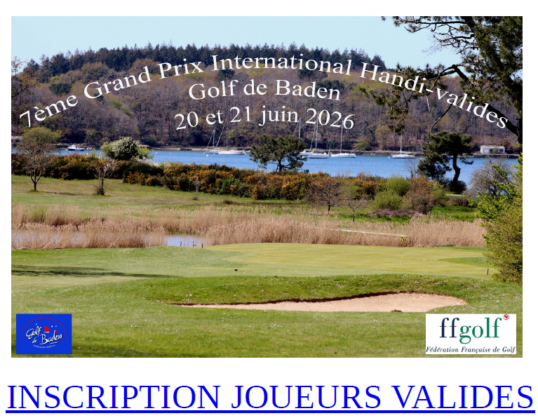 Samedi 20 et dimanche 21 juin - G P HANDI – VALIDES – GOLF DE BADEN - Inscription Joueurs valides